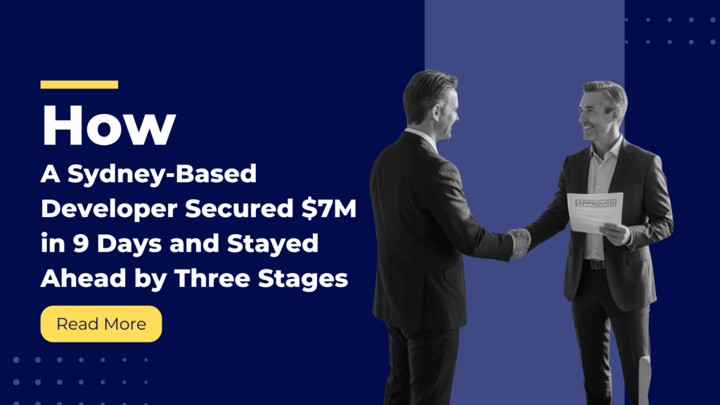 How a Sydney-Based Developer Secured $7M in 9 Days- low doc.