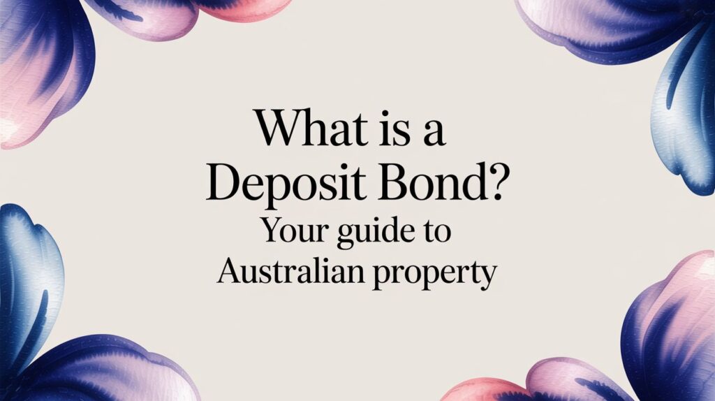 what is a deposit bond - Diamond Lending - Australias' Trusted Fiancne Brokerage Firm