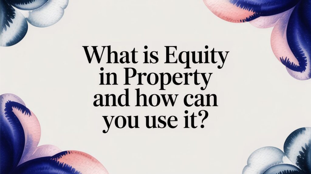 what is equity in property - Diamond Lending - Australias' Trusted Finance Brokerage Firm
